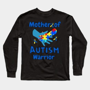 Mother of Autism warrior Autism awareness Long Sleeve T-Shirt